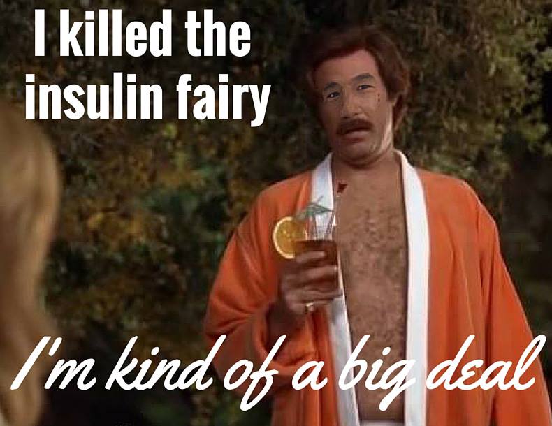 i killed the insulin fairy - lol ron